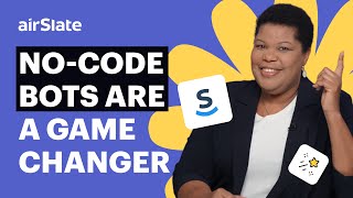 Remove Manual Steps in Your Workflow with No-Code Bots