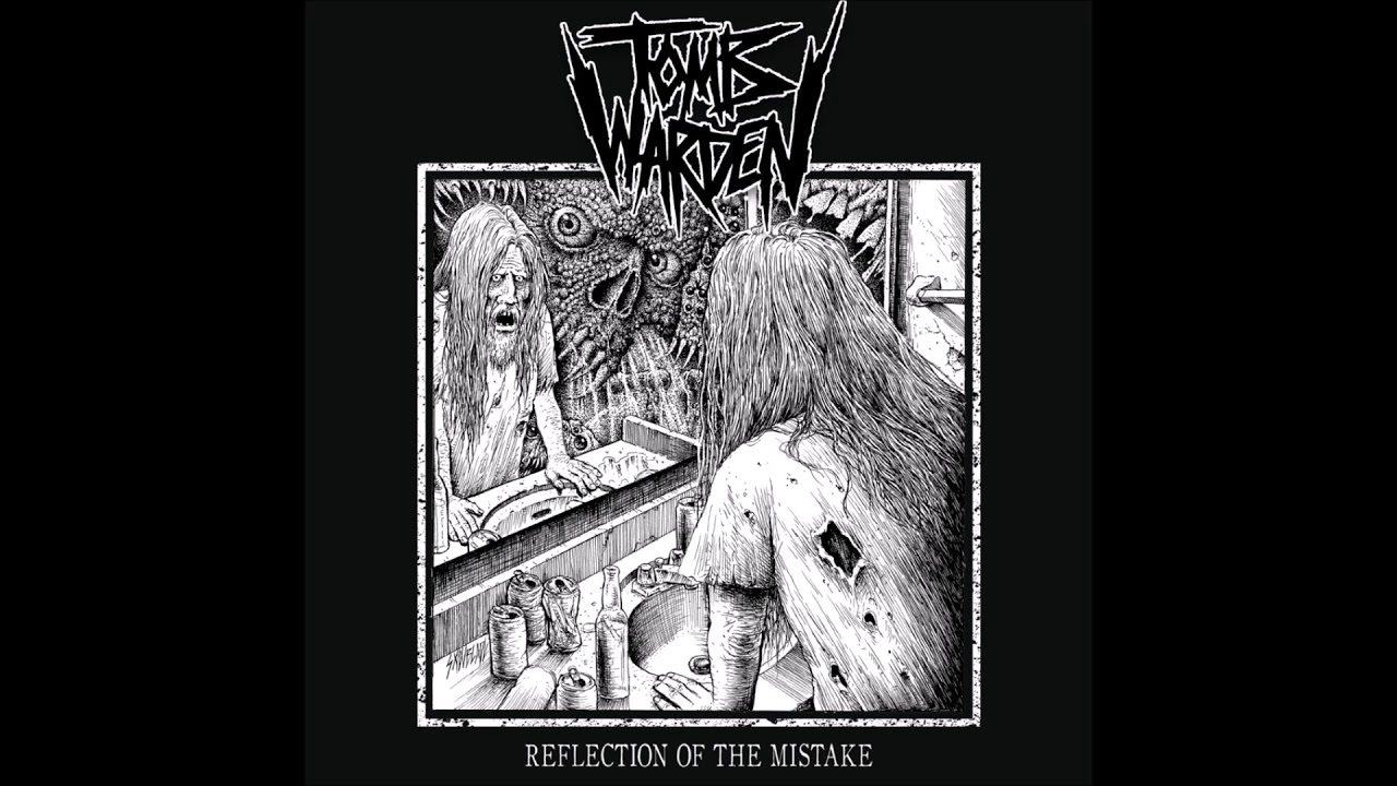Tomb Warden - Reflection of the Mistake EP (2018) Full Album (Deathgrind)