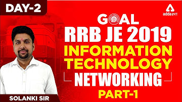 RRB JE | CBT 1 & 2 | DAY 2 | Information Technology | Networking Part 1 | Solanki Sir