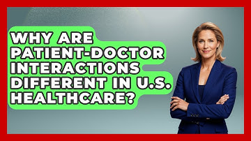 Why Are Patient-doctor Interactions Different In U.S. Healthcare? - Middle East Migraters