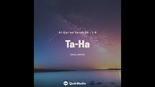 Tadabbur Surah Taha ayat 1-8 - Ismail Annuri