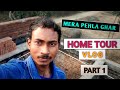 Mera Pehla Ghar | Home Tour 🥰 PART - 1