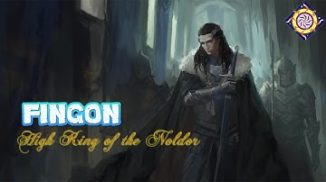Fingon Đức Vua Tối Cao Thứ 2 Của Tiên Tộc Noldor | The Silmarillion | Chúa Tể Những Chiếc Nhẫn