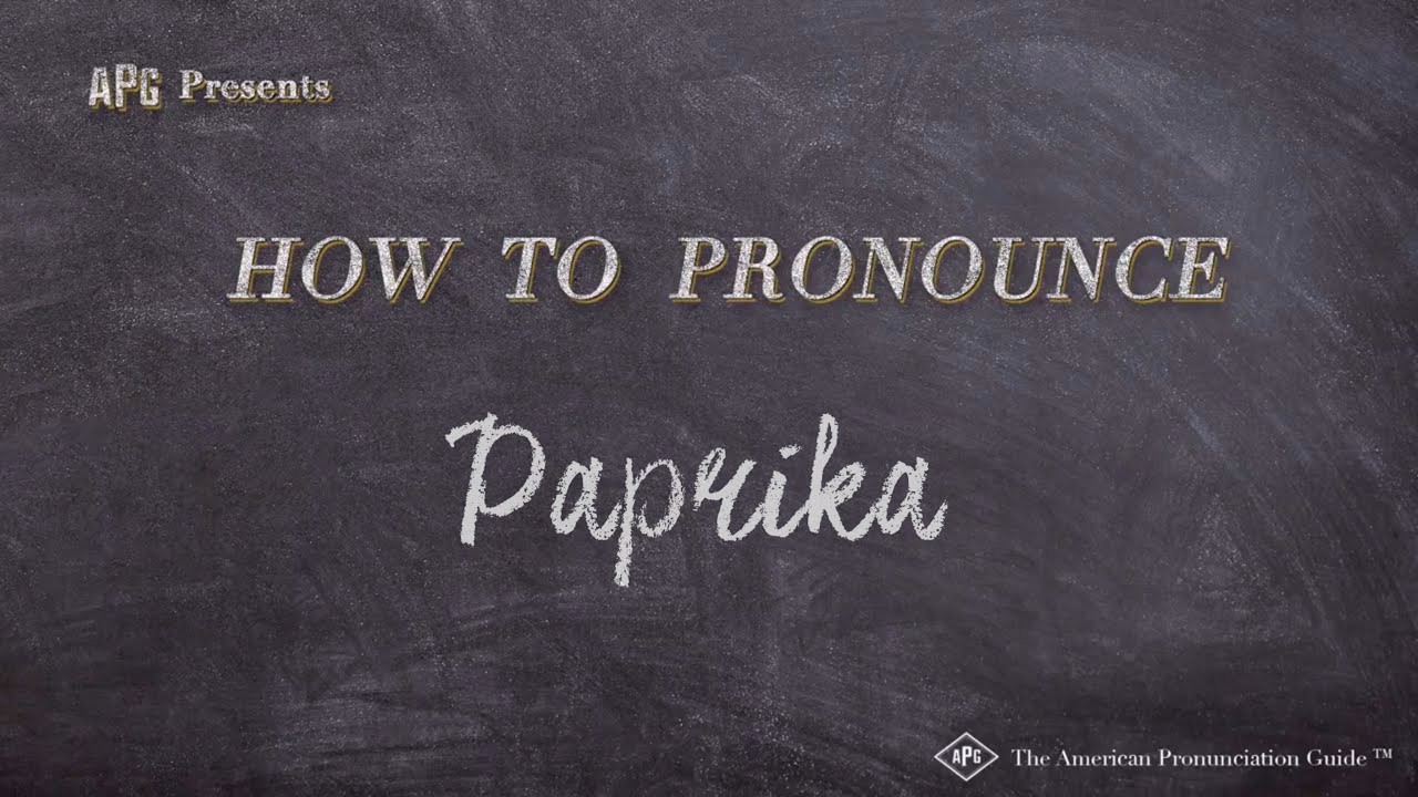 How to Pronounce Paprika (Real Life Examples!) - YouTube