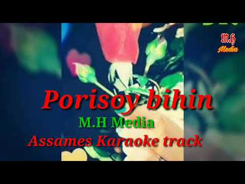 Assames Karaoke track porisoy bihin MH Media YouTube channel