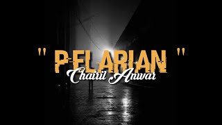 CHAIRIL ANWAR'S POETRY - THE ESCAPE