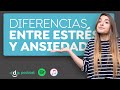 Diferencias entre estrés y ansiedad - Podcast de Desansiedad