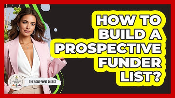 How To Build A Prospective Funder List?