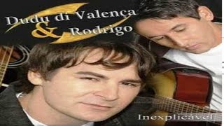 Dudu di Valença & Rodrigo - Um Homem Jogado  (2006)   By Marcos