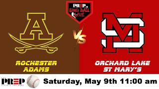 Long Ball Live || Rochester Adams vs Orchard Lake St. Mary's || Varsity Baseball || Full Livestream Wealth