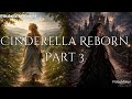 Cinderella Reborn: The Queen’s Second Life