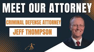 Criminal Defense Lawyer Jeff Thompson