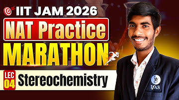 𝐒𝐭𝐞𝐫𝐞𝐨𝐜𝐡𝐞𝐦𝐢𝐬𝐭𝐫𝐲 | 𝐍𝐀𝐓 𝐏𝐫𝐚𝐜𝐭𝐢𝐜𝐞 𝐌𝐚𝐫𝐚𝐭𝐡𝐨𝐧 𝐋 - 𝟎𝟒 | 𝐈𝐈𝐓 𝐉𝐀𝐌 𝟐𝟎𝟐𝟔 | 𝐈𝐅𝐀𝐒