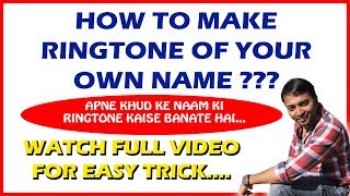 Hindi | Apne khud ke naam ki Ringtone kaise banate hai ?? Watch full video... screenshot 4