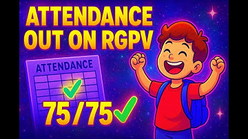 🔥 RGPV Attendance Out! | Check Your Attendance Now | 75% Attendance Compulsory 🎉