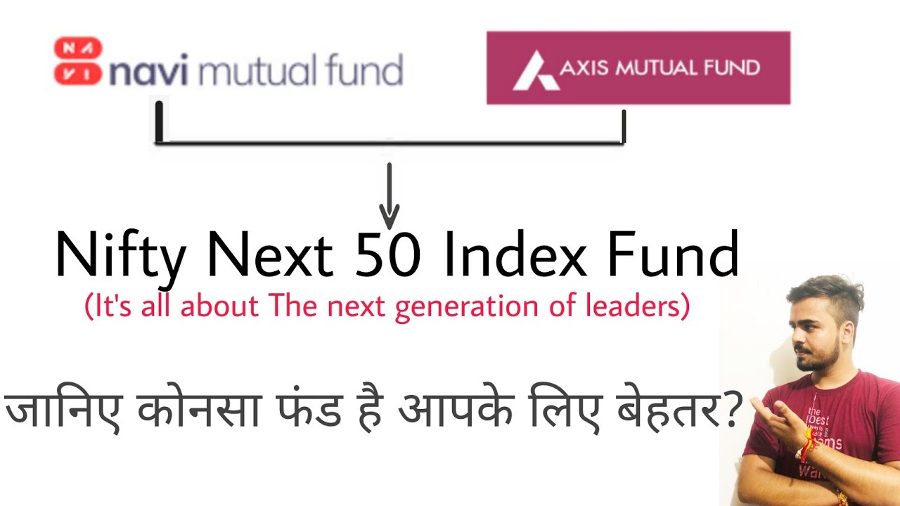 navi-nifty-next-50-index-fund-axis-nifty-next-50-index-fund-nfo-review