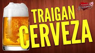 Corazón Serrano - Traigan Cerveza | Audio Oficial