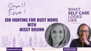 Job Hunting for Busy Moms with Missy Brown