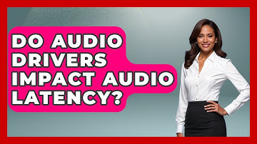 Do Audio Drivers Impact Audio Latency? - The Hardware Hub