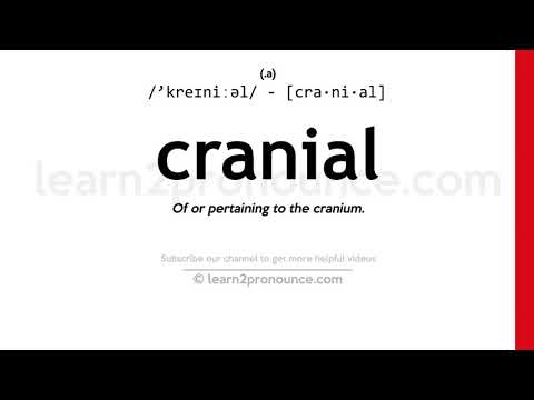 Pronunciation of Cranial | Definition of Cranial