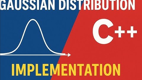 Gaussian Distribution C++ Implementation
