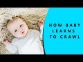 How baby learns to crawl super cute