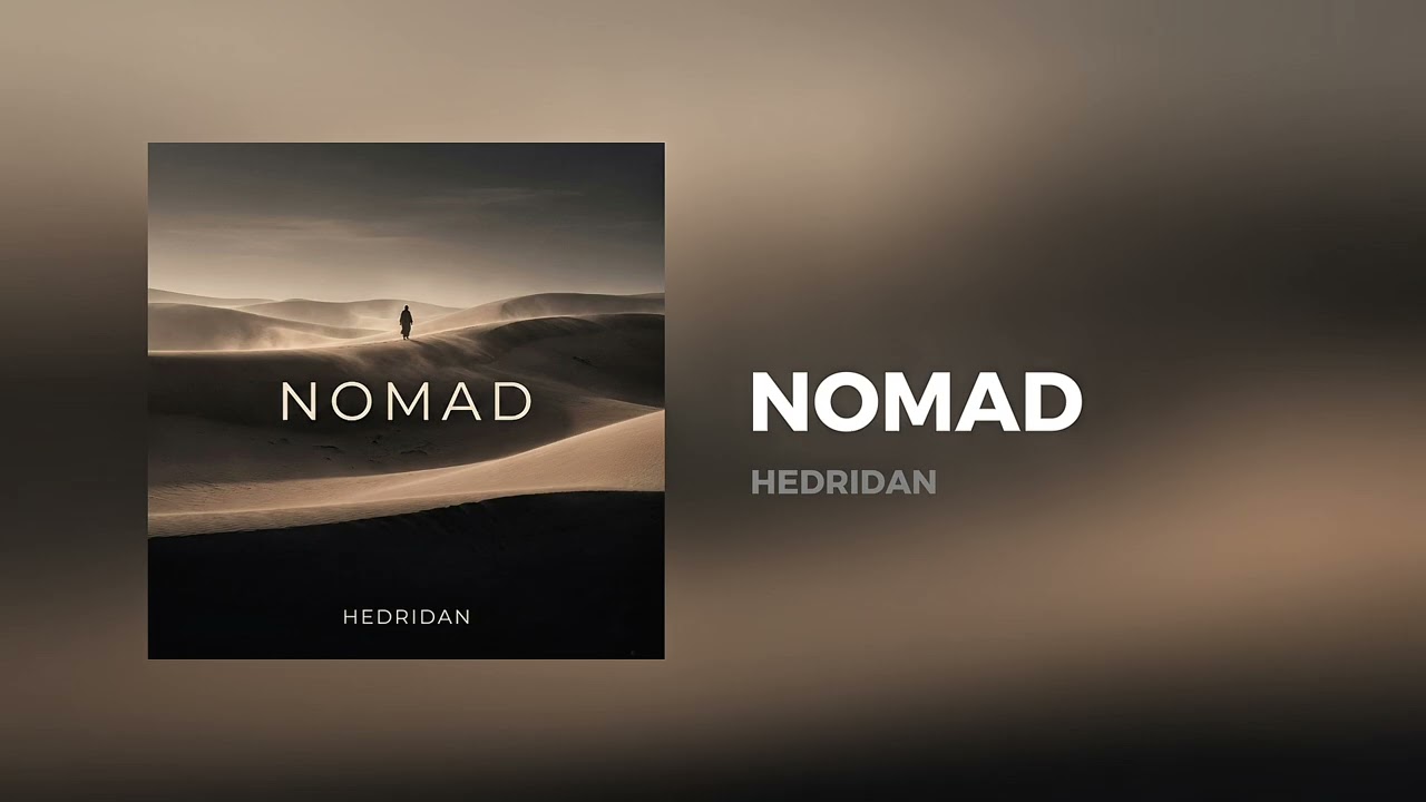 HEDRIDAN - NOMAD (Official Audio) | Ethnic Deep House & Organic