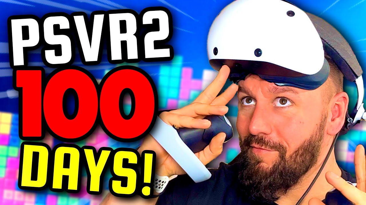 My First 100 DAYS with PlayStation VR 2! Here's What Happened... - YouTube