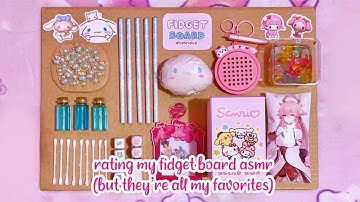 💞 rating my fidget board asmr, but they’re all my favorites | ASMR | sanriolve