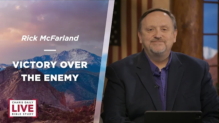 Victory Over the Enemy - Rick McFarland - CDLBS for January 19, 2024