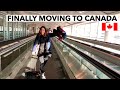 FINALLY MOVING TO CANADA | New Indian Immigrants