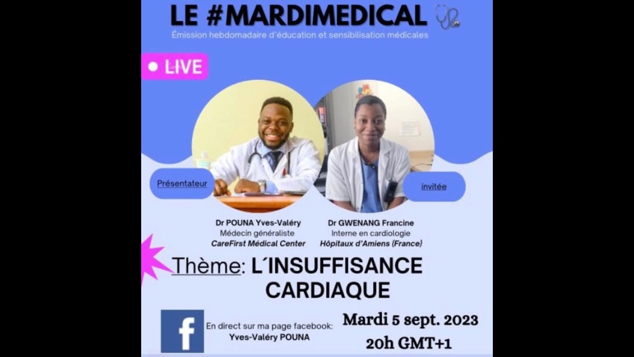 L’insuffisance cardiaque (feat Dr Francine GWENANG)
