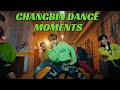 Changbin dance moments