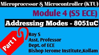 Detailed Module 4|Part 1|8051uC Addressing Modes|Microprocessor&Microcontroller|S5 ECE-KTU| Details