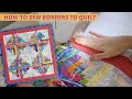 How to Add Borders To A Quilt