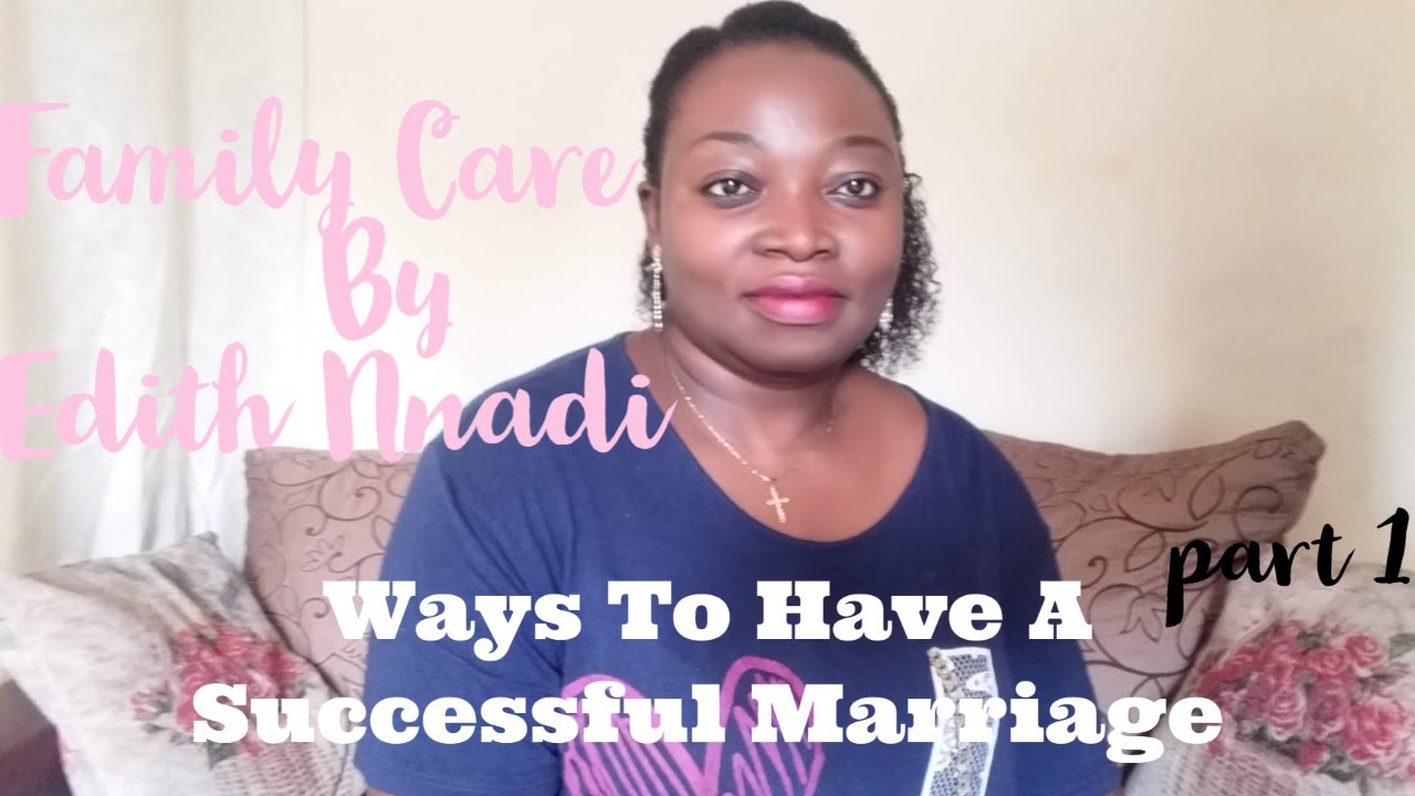 Ways To Have A successful Marriage. Part 1 - YouTube