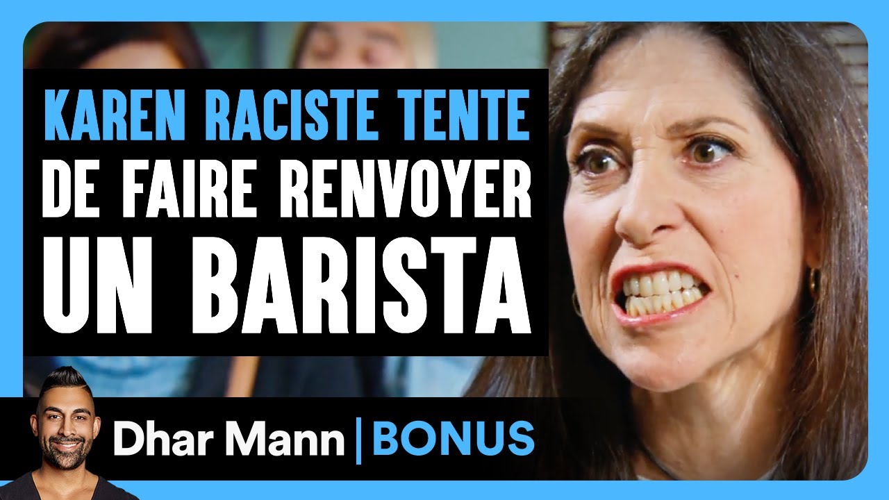 Une Karen Raciste Tente De Faire Renvoyer Un Barista | Dhar Mann Studios
