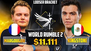 $11.111 - WORLD RUMBLE 2 - MARGOUGOU vs KINGSTONE - LOOSER BRACKET