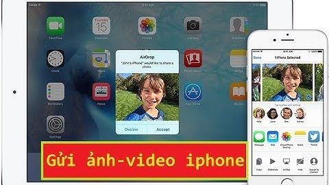 Airdrop truyền/gửi hình ảnh, video từ iphone nhanh như chớp ( AirDrop to send photo,video on iPhone)
