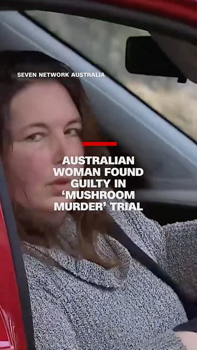 Australian woman found guilty in ‘mushroom murder’ trial