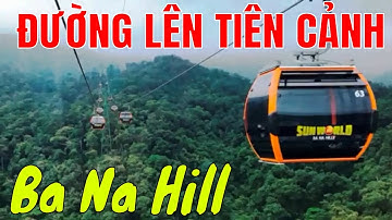 Đường lên tiên cảnh - Bâng khuâng Bà Nà =nhac hay anh đep du lich kham pha.=62-22645=