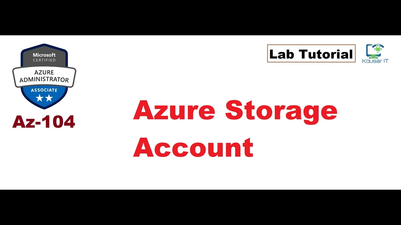 AZ-104 : Azure Storage Account (blob,file and network) - YouTube