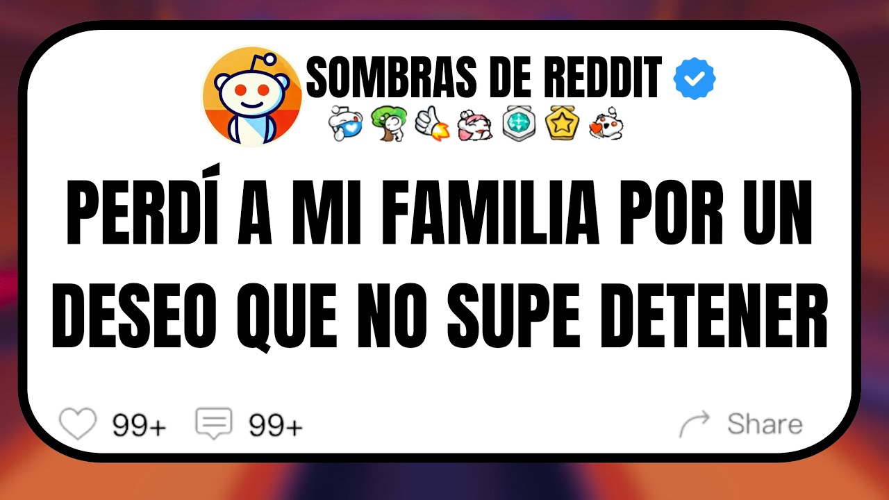 Perdí A Mi Familia Por Un Deseo Que Me Destruyó La Vida
