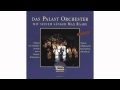 Palast Orchester - Ein heißer Kuss, ein süsser Blick