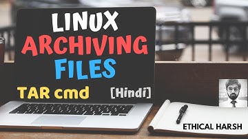 LINUX || ARCHIVING & BACKUP || TAR COMMAND || HINDI