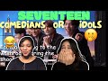 Reacting to 'are seventeen idols or comendians (funny moments)'