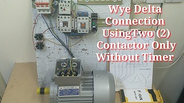 Wye Delta Connection Using Two (2) Contactor Only Without Timer (English Subtitle)
