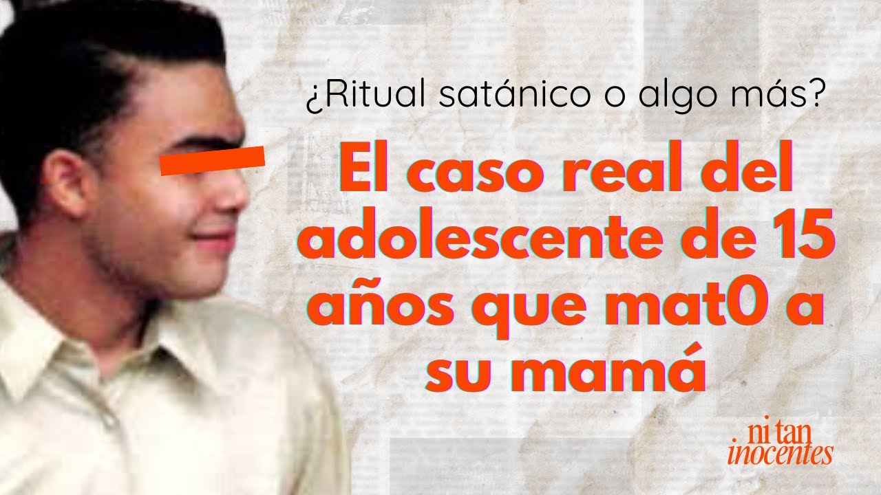 ¿Crimen satánico o delirio adolescente? | El caso de Nelsito Castro - Ep 12 Ni Tan Inocentes