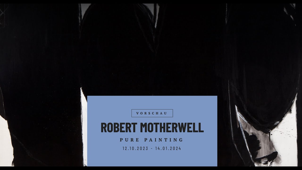 Ausstellungseröffnung: Robert Motherwell - Pure Painting