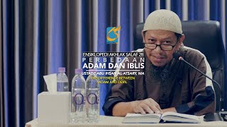 Perbedaan Adam Dan Iblis - EAS 28 - Ust Abu Ihsan Al-Atsary, MA